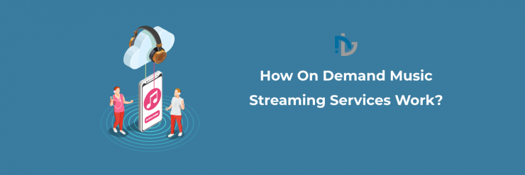 How On Demand Music Streaming Services Work