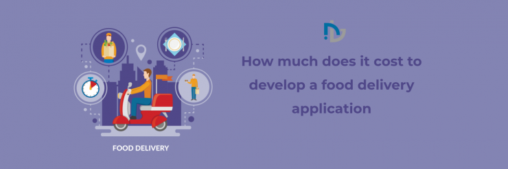 How much does it cost to develop a food delivery application