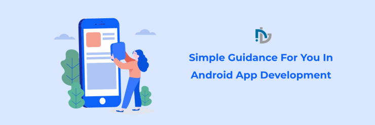 Simple Guidance For You In Android App Development