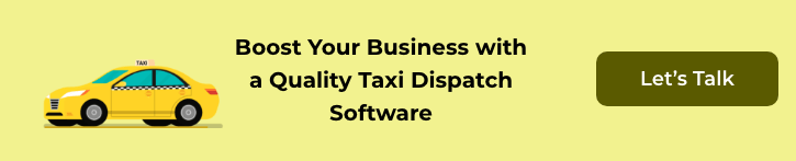 taxi dispatcher software can Increase the ROI