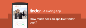 How Much Does It Cost to Develop a Dating App Like Tinder@2x