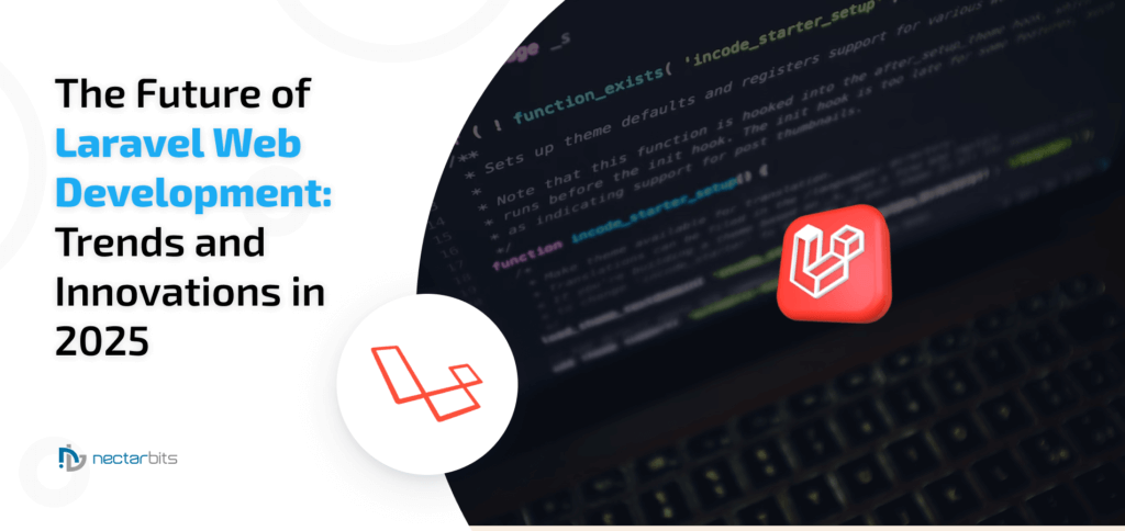 The Future of Laravel Web Development: Trends and Innovations in 2026 ...