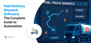 Fuel Delivery Dispatch Software