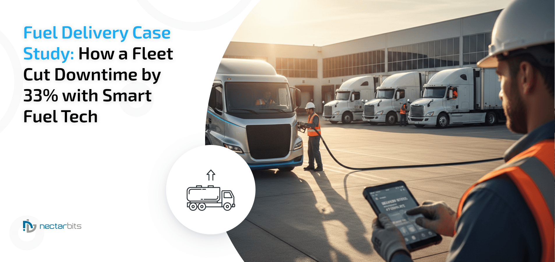 Fuel Delivery Case Study: How a Fleet Cut Downtime by 33% with Smart ...